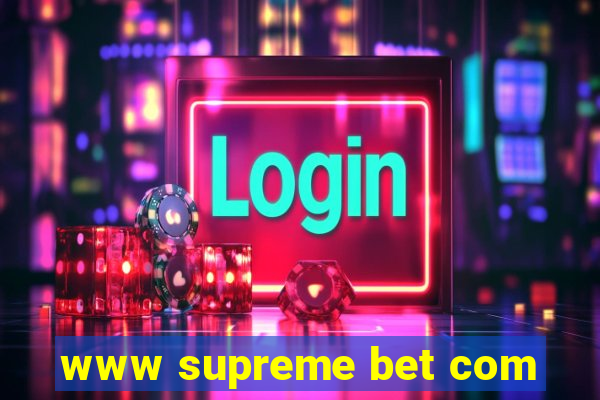 www supreme bet com